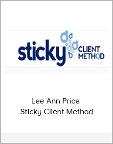 Lee Ann Price – Sticky Client Method