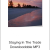 Mytradersstateofmind - Staying In The Trade - Downloadable MP3