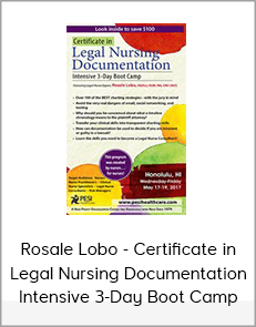 Rosale Lobo - Certificate in Legal Nursing Documentation: Intensive 3-Day Boot Camp