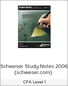 Schweser Study Notes 2006 (schweser.com) - CFA Level 1