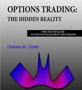 Charles Cottle – Options Trading. The Hidden Reality Course