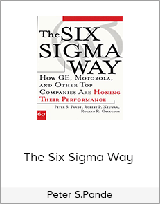 The Six Sigma Way - Peter S.Pande