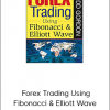Todd Gordon – Forex Trading Using Fibonacci & Elliott Wave