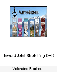 Valentino Brothers – Inward Joint Stretching DVD