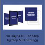 90 Day SEO - The Step by Step SEO Strategy