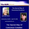 Barbara Marx Hubbard - The Sacred Way Of Conscious Evolution