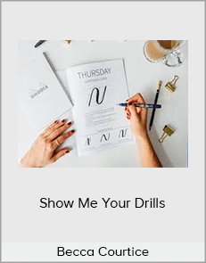 Becca Courtice - Show Me Your Drills (Fall 2018)