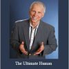Bill Bauman - The Ultimate Human