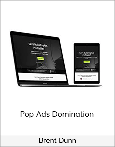 Brent Dunn - Pop Ads Domination