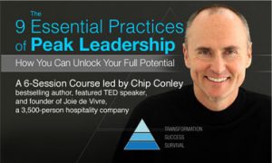 Chip Conley - The 9 Essential Practices Of Peak Leadership