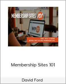 David Ford - Membership Sites 101