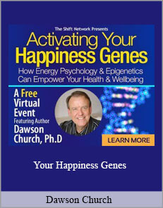 Dawson Church - Your Happiness Genes