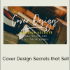 Derek Murphy - Cover Design Secrets that Sell (Creativindie 2020)