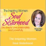 Devaa Haley Mitchell - The Inspiring Women Soul Sisterhood