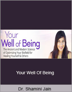 Dr. Shamini Jain - Your Well Of Being