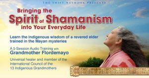 Bringing the Spirit of Shamanism into Your Everyday Life With Grandmother Flordemayo