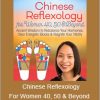 Holly Tse - Chinese Reflexology For Women 40, 50 & Beyond