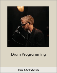 Ian McIntosh - Drum Programming (2020 Ian McIntosh)