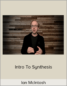 Ian McIntosh - Intro To Synthesis (2020 Ian McIntosh)