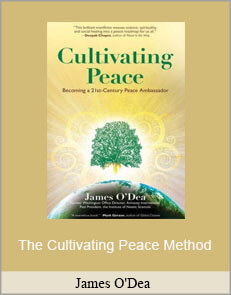 James O'Dea - The Cultivating Peace Method