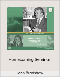 John Bradshaw - Homecoming Seminar