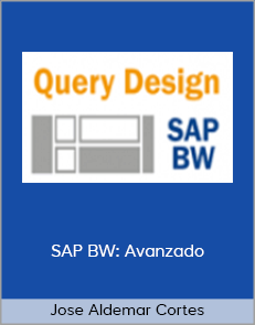 Jose Aldemar Cortes - SAP BW: Avanzado
