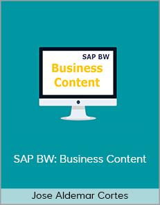 Jose Aldemar Cortes - SAP BW: Business Content