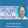 Ken Page - The Wisdom Path To Finding Lifelong Love