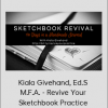 Kiala Givehand, Ed.S., M.F.A. - Revive Your Sketchbook Practice
