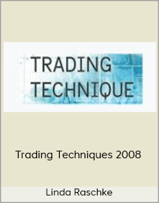Linda Raschke - Trading Techniques 2008