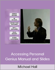 Michael Hall - Accessing Personal Genius Manual and Slides