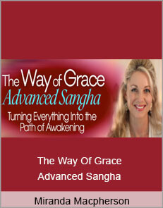 Miranda Macpherson - The Way Of Grace Advanced Sangha