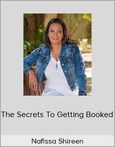 Nafissa Shireen - The Secrets To Getting Booked