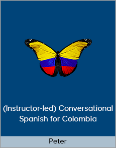 Peter - (Instructor-led) Conversational Spanish for Colombia (Colombian Spanish 2020)