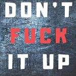 Positive Publishing - Don't Fuck it Up