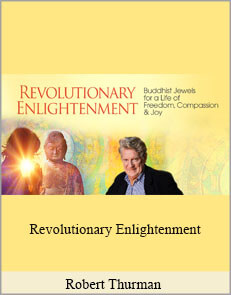 Robert Thurman - Revolutionary Enlightenment