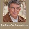 Ron Pevny - Transforming Your Journey of Aging
