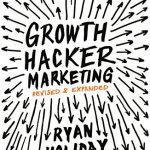Ryan Holiday - Growth Hacker Marketing: The Course