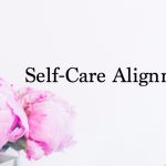 Sarah Rose - Self-Care Alignment (Sarah Steckler 2020)
