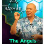 Bashar - The Angels of Orion
