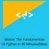 Stone River eLearning - Master The Fundamentals Of Python In 90 Minutes(Max) (eLearning Technology Courses)