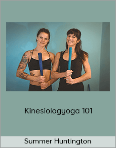 Summer Huntington - Kinesiologyoga 101 (Flow Shala Online Studio 2020)
