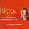 Mirabai Starr - The Mystical Heart