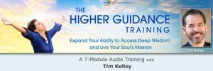Tim Kelley - The Higher Guidance Training 