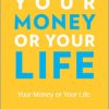 Vicki Robin - Your Money or Your Life