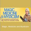 don Oscar Miro-Quesada - Magic, Medicine and Mysticism