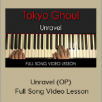 Amosdoll - Tokyo Ghoul - Unravel (OP) - Full Song Video Lesson