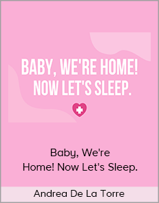 Andrea De La Torre - Baby, We're Home! Now Let's Sleep.