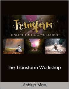 Ashlyn Mae - The Transform Workshop