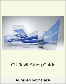 Aurelien MansierA - CU Revit Study Guide